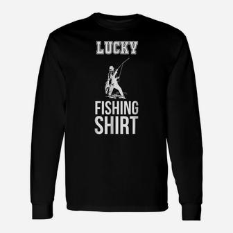 Lucky Fishing Shirt Dad Husband Boyfriend Kids Gift T Shirt Unisex Long Sleeve | Crazezy