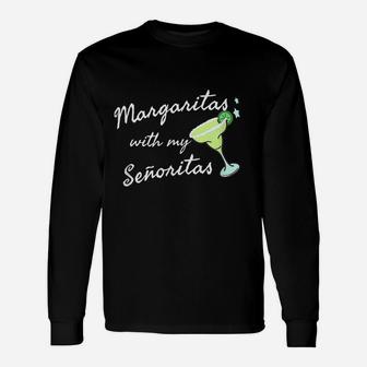 Margaritas With My Senoritas Funny Tee Cinco De Mayo T-Shirt Unisex Long Sleeve | Crazezy CA