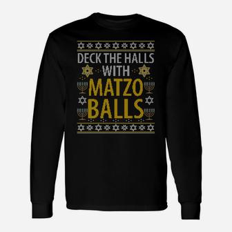 Matzo Balls Funny Hanukkah Ugly Christmas Quote Family Gift Sweatshirt Unisex Long Sleeve | Crazezy UK