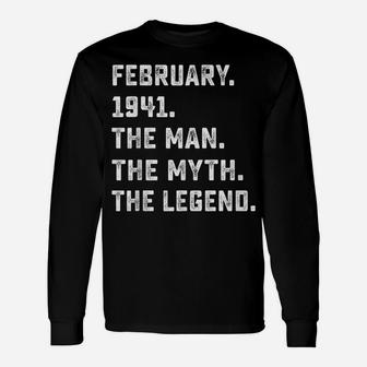 Mens 80Th Birthday Gifts February The Man Myth Legend 1941 Unisex Long Sleeve | Crazezy