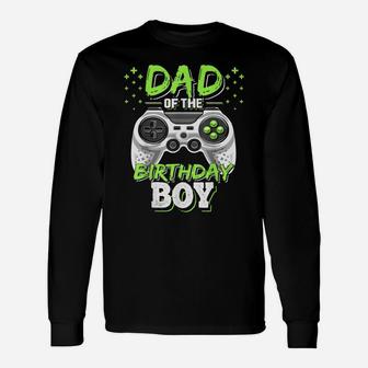 Mens Dad Of The Birthday Boy Matching Video Gamer Birthday Party Unisex Long Sleeve | Crazezy DE