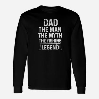 Mens Dad The Man The Myth The Fishing Legend Funny Fathers Day Premium Unisex Long Sleeve | Crazezy
