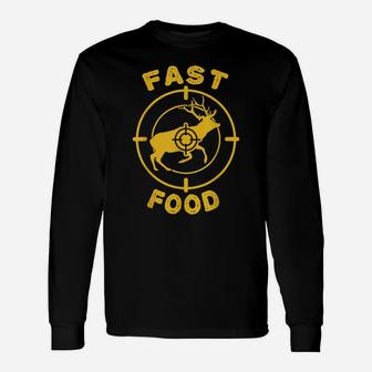 Mens Deer Hunting Gifts For Men - Fast Food Unisex Long Sleeve | Crazezy CA