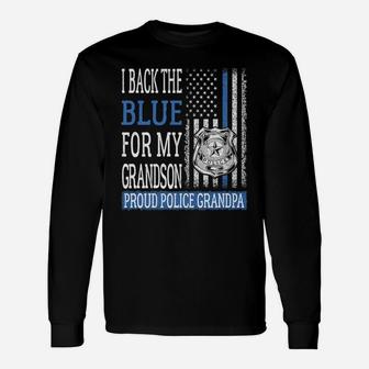 Mens I Back The Blue For My Grandson Proud Police Grandpa Family Unisex Long Sleeve | Crazezy UK