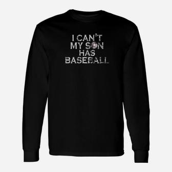 Mens I Cant My Son Has Baseball Mom Dad Parents Premium Unisex Long Sleeve | Crazezy CA