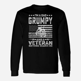 Mens I'm A Dad Grumpy And A Veteran Nothing Scares Me Funny Gifts Unisex Long Sleeve | Crazezy DE