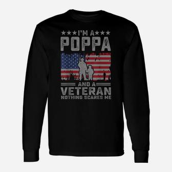 Mens I'm A Poppa And A Veteran Nothing Scares Me Funny Dad Gifts Unisex Long Sleeve | Crazezy DE