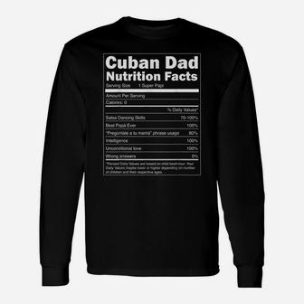 Mens Regalo Para Papa - Nutrition Facts Funny Cuban Dad Shirt Unisex Long Sleeve | Crazezy
