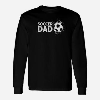 Mens Soccer Dad Fathers Day Gifts For Men Unisex Long Sleeve | Crazezy