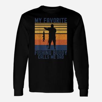 Mens Vintage My Favorite Fishing Buddy Calls Me Dad Fishing Lover Unisex Long Sleeve | Crazezy