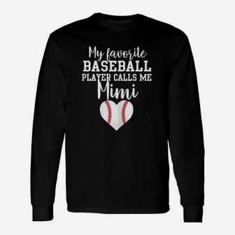 My Favorite Baseball Player Calls Me Mimi Unisex Long Sleeve | Crazezy CA