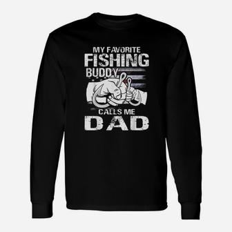 My Favorite Fishing Buddy Calls Me Dad Unisex Long Sleeve | Crazezy DE