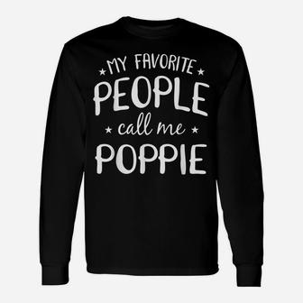 My Favorite People Call Me Poppie Cool Grandpa Birthday Gift Unisex Long Sleeve | Crazezy CA