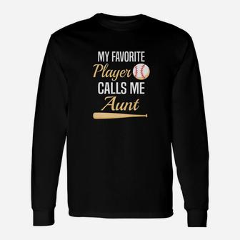 My Favorite Player Calls Me Aunt Auntie Baseball Unisex Long Sleeve | Crazezy CA