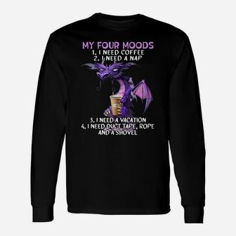 My Four Moods I Need Coffee I Need A Nap Dragon Coffee Lover Unisex Long Sleeve | Crazezy