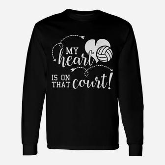 My Heart Is On That Volleyball Court High School Mom Dad Unisex Long Sleeve | Crazezy DE