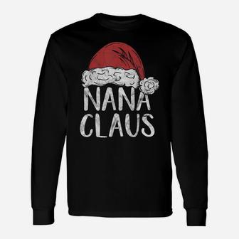 Nana Claus Christmas Costume Gift Santa Matching Family Xmas Unisex Long Sleeve | Crazezy DE