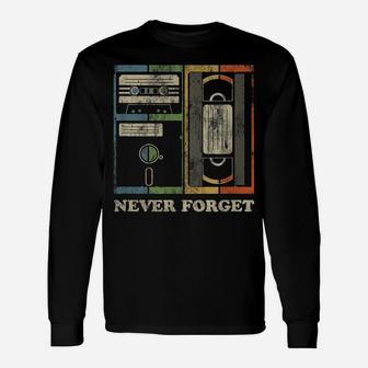 Never Forget Retro Vintage Cool 80S 90S Funny Geeky Nerdy Unisex Long Sleeve | Crazezy AU