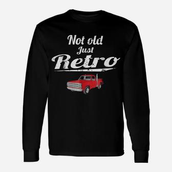 Not Old Just Retro Fun Vintage Red Pick Up Truck Tee Shirt Unisex Long Sleeve | Crazezy