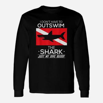 Out Swim My Dive Buddy Funny Shark Scuba Diving Unisex Long Sleeve | Crazezy UK