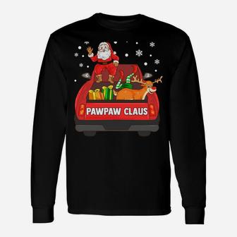 Pawpaw Claus Red Truck Santa Reindeer Elf Christmas Unisex Long Sleeve | Crazezy AU