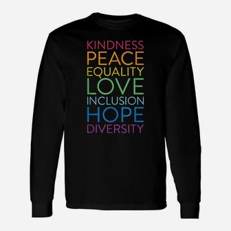 Peace Love Inclusion Equality Diversity Human Rights Unisex Long Sleeve | Crazezy CA