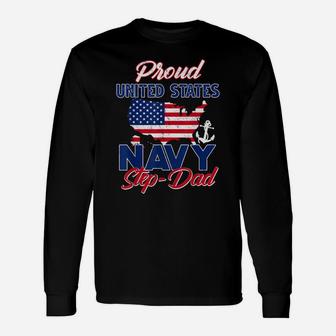 Proud Navy Step-Dad Us Flag Family S Army Military Unisex Long Sleeve | Crazezy AU