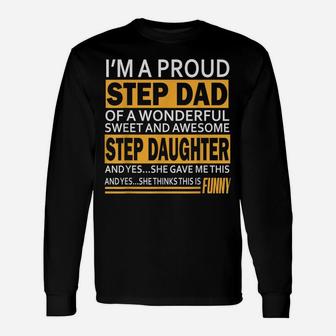 Proud Step Dad Father Day Gift For Stepdad From Stepdaughter Unisex Long Sleeve | Crazezy