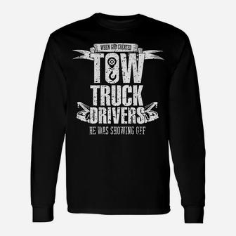 Proud Tow Truck Drivers Unisex Long Sleeve | Crazezy