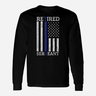 Retired Sergeant Police Thin Blue Line American Flag Unisex Long Sleeve | Crazezy
