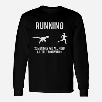 Running Motivation Raptor Chase Funny Dinosaur Nerdy Graphic Unisex Long Sleeve | Crazezy CA