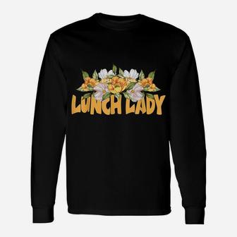 School Lunch Lady Sunflowers Unisex Long Sleeve | Crazezy