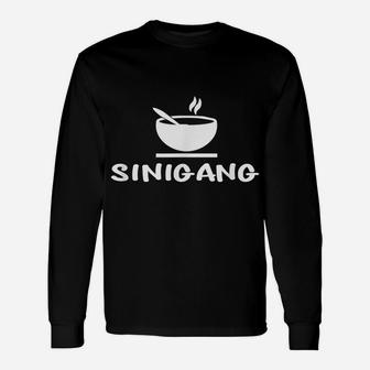 Sinigang Filipino Soup Philippines Pinoy Funny Food T-Shirt Unisex Long Sleeve | Crazezy CA
