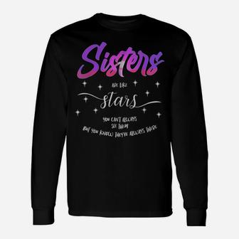 Sisters Are Like Stars You Can't Always See Them - Friends Unisex Long Sleeve | Crazezy