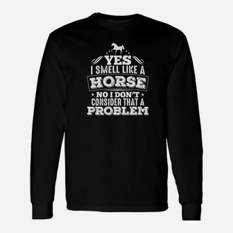 Smell Like A Horse Riding Racing Zrb Unisex Long Sleeve | Crazezy