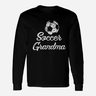 Soccer Grandma Cute Funny Player Fan Gift Matching Unisex Long Sleeve | Crazezy CA
