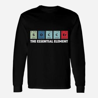 Soccer The Essential Element Periodic Unisex Long Sleeve | Crazezy CA