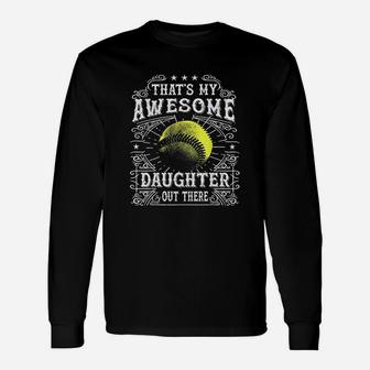 Softball Gift For Dad And Mom From Daughter Unisex Long Sleeve | Crazezy UK