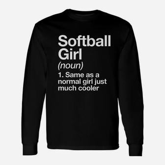 Softball Girl Definition Funny Sassy Sports Unisex Long Sleeve | Crazezy UK