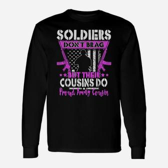 Soldiers Don't Brag - Proud Army Cousin Military Relative Unisex Long Sleeve | Crazezy