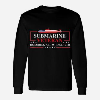 Submarine Veteran Honoring All Patriotic Navy Us Submariner Unisex Long Sleeve | Crazezy DE