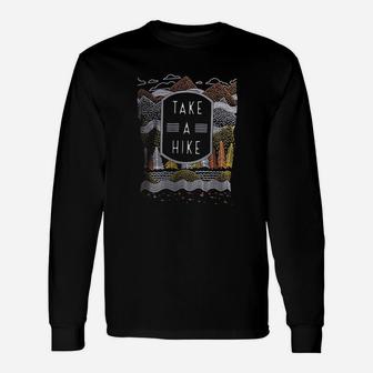Take A Hike Outdoor Nature Hiking Camping Unisex Long Sleeve | Crazezy