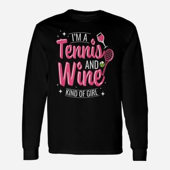 Tennis Accessories Funny Tennis And Wine Kind Of Girl Unisex Long Sleeve | Crazezy