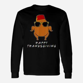 Thanksgiving For Friends Funny Turkey Unisex Long Sleeve | Crazezy