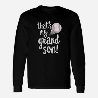 That Is My Grandson Baseball Grandma Grandpa Gift Unisex Long Sleeve | Crazezy