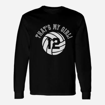 Thats My Girl Volleyball Player Mom Or Dad Gift Unisex Long Sleeve | Crazezy CA