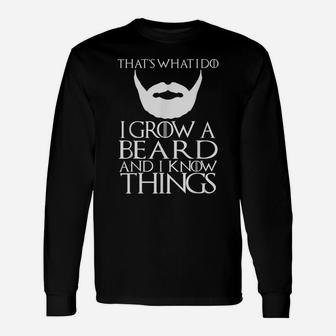 Thats What I Do I Grow A Beard And I Know Things Shirt Mens Unisex Long Sleeve | Crazezy AU