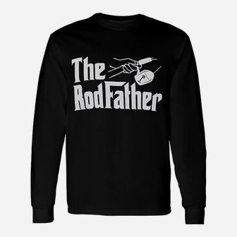The Rodfather Funny Fishing Rod Father Fish Pole Unisex Long Sleeve | Crazezy