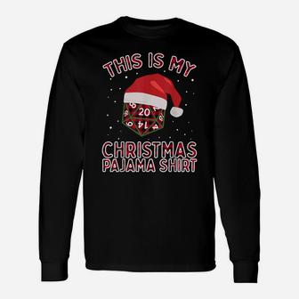 This Is My Christmas Pajama Plaid Board Game Role Play D20 Unisex Long Sleeve | Crazezy UK