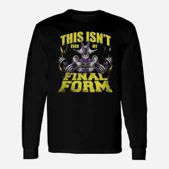 This Is Not Even My Final Form Cooler Saiyan Gym Workout Unisex Long Sleeve | Crazezy UK